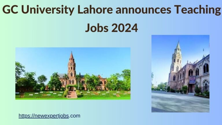 GC University Lahore announces Teaching Jobs 2024