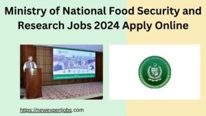 Ministry of National Food Security and Research Jobs 2024 Apply Online