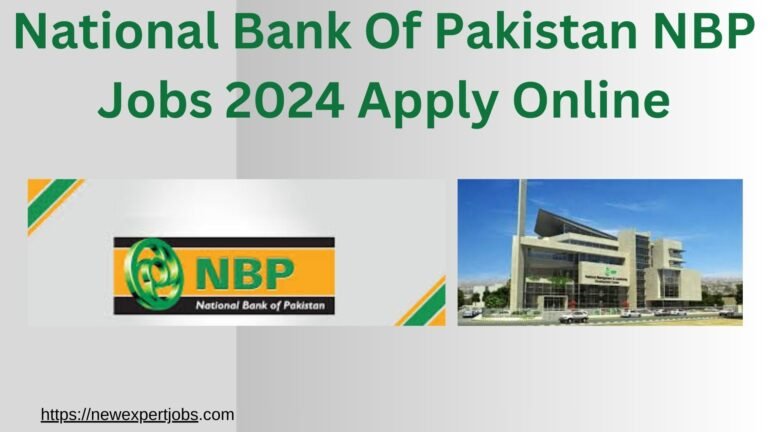 National Bank Of Pakistan NBP Jobs 2024 Apply Online