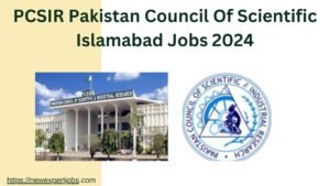 PCSIR Pakistan Council Of Scientific Islamabad Jobs 2024