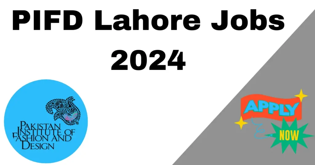 PIFD Lahore Jobs 2024