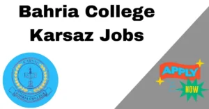 Bahria College karsaz Jobs 2024